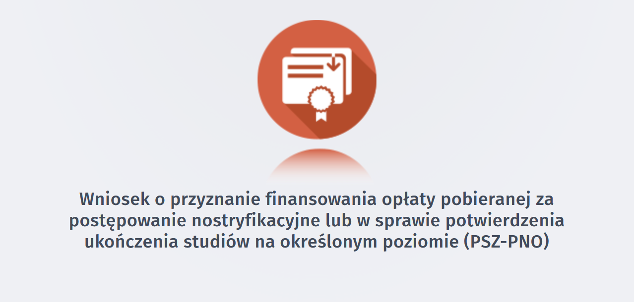 Wniosek o przyznanie finansowania opłaty pobieranej za postępowanie nostryfikacyjnego